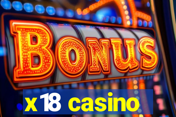 x18 casino